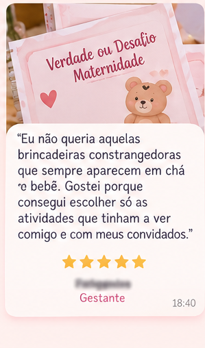 Depoimento de Gestante: Eu não queria aquelas brincadeiras constrangedoras que sempre aparecem em chá de bebê. Gostei porque consegui escolher só as atividades que tinham a ver comigo.